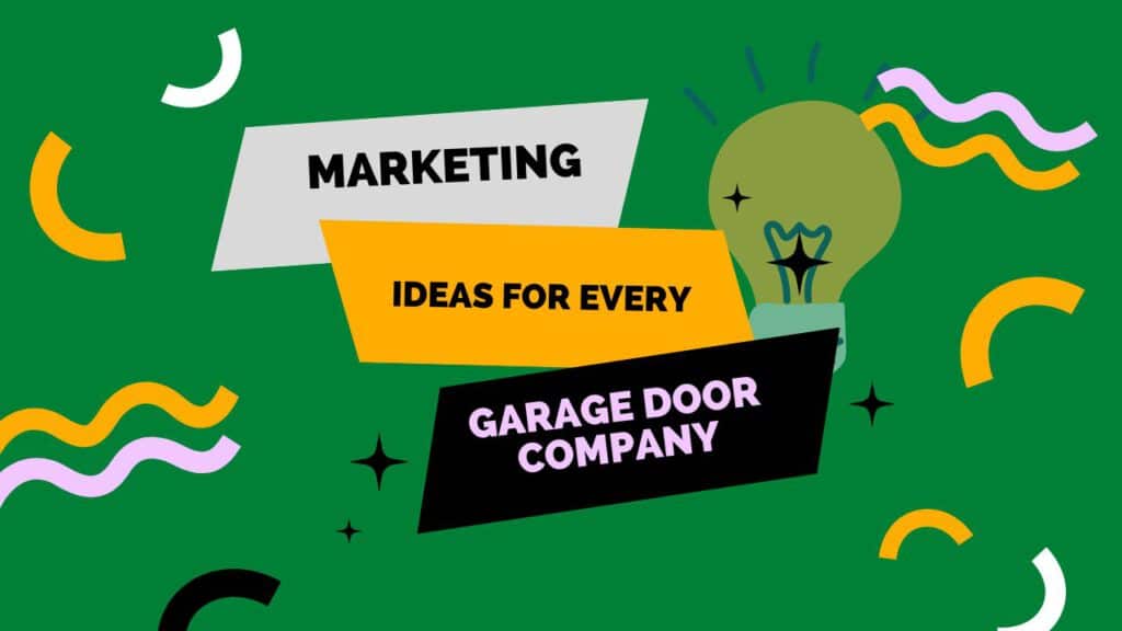 Garage Door Marketing Ideas 2023